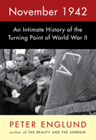 November 1942: An Intimate History of the Turning Point of the Second World War 1524733318 Book Cover