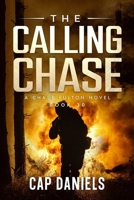 Calling Chase : A Chase Fulton Novel 1951021673 Book Cover