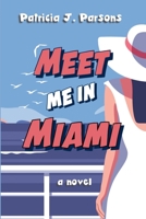 Meet Me in Miami B0DVGGSNF6 Book Cover