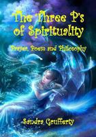 THE THREE P's OF SPIRITUALITY 132681026X Book Cover