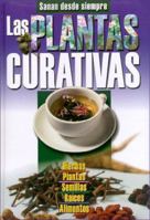 Las Plantas Curativas: Sanan Desde Siempre 9974795788 Book Cover