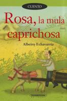 Rosa, la Mula Caprichosa 9583035602 Book Cover