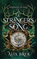 A Stranger's Song (Symphony of Sols) B0GWSQ74FQ Book Cover