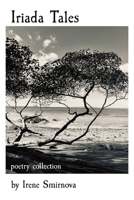 Iriada Tales: poetry collection 1068915803 Book Cover