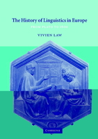 The History of Linguistics in Europe: From Plato to 1600 (Cambridge Textbooks in Linguistics) 0521565324 Book Cover