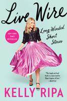 Live Wire: Long Winded Short Stories 0063073293 Book Cover