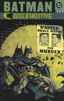 Batman: Bruce Wayne, Fugitive: Vol. 1 1435216652 Book Cover