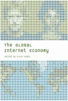 The Global Internet Economy 0262112728 Book Cover