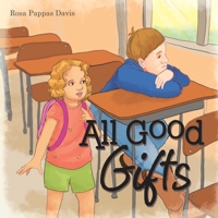 All Good Gifts 1973681218 Book Cover