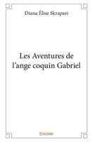 Les Aventures de l'ange coquin Gabriel (French Edition) 2414328835 Book Cover
