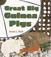 Great Big Guinea Pigs 1582347247 Book Cover
