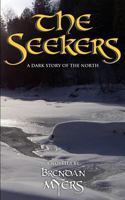 The Seekers: A Dark Story of the North 0992005981 Book Cover