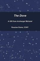 The Dove A Gift Archangel Micha/el 0557277582 Book Cover