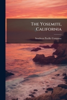 The Yosemite, California 1149754060 Book Cover