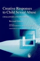 Creative Response to Child Sexual Abuse: Challenges and Dilemmas 1843101475 Book Cover