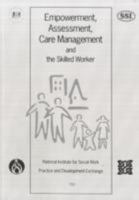 Empowerment, Assessment, Care: Management and the Skilled Worker 011321555X Book Cover