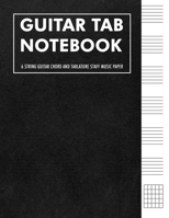 Guitar Tab Notebook: Lines and Chord Boxes Lined Ruled Paper Lyrics Blank Notes Chords Guitarists Sheet Guitar Tablature Book Music Journal for ... Staff TAB Lyric Musicians Lovers Students 1675724202 Book Cover