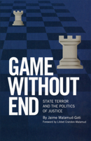 Game Without End: State Terror and the Politics of Justice 0806139773 Book Cover