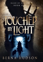 Touched by Light: Hand of Reason, Book 1 1919287736 Book Cover