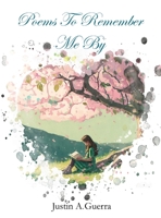 Poems To Remember Me By 1088113486 Book Cover
