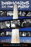 Diamonds in the Raw: The Past, Present and Future of DC's Hip-Hop Movement 1647193311 Book Cover
