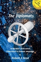 Diplomats - Trade Paperback Edition : An Ic'nichi YA Demi-Novel Translated to Human Language 099671376X Book Cover