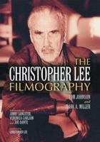 The Christopher Lee Filmography: All Theatrical Releases, 1948-2003 0786446919 Book Cover