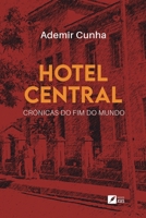 Hotel Central: crônicas do fim do mundo (Portuguese Edition) 6554286217 Book Cover