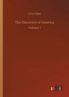 The Discovery of America - Volume 1 9353701996 Book Cover