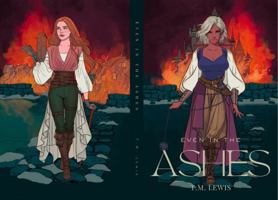 Even In The Ashes: Burning Realms Book 1 1968588019 Book Cover