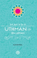Uthman Ibn Affan 1597843733 Book Cover