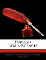 Foreign Reminiscences 1147413797 Book Cover