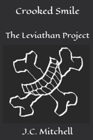 Crooked Smile: The Leviathan Project 1544055773 Book Cover