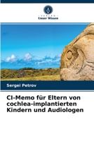 CI-Memo für Eltern von cochlea-implantierten Kindern und Audiologen 6203370460 Book Cover