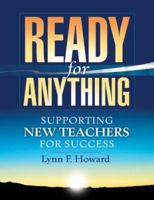 Ready for Anything: Supporting New Teachers for Success 0974734381 Book Cover