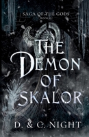 The Demon of Skalor: Saga of the Gods Book 2 B0F916W5D2 Book Cover