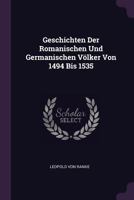 Geschichten Der Romanischen Und Germanischen Völker Von 1494 Bis 1535 1377556794 Book Cover