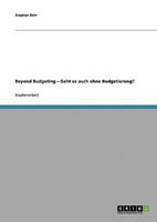 Beyond Budgeting - Geht es auch ohne Budgetierung? 3638673642 Book Cover