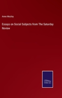 Essays on Social Subjects from The Saturday Review 3752582332 Book Cover