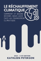Le réchauffement climatique: Comment et quand devons-nous agir face au changement climatique B091LLKG8P Book Cover