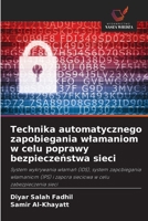 Technika automatycznego zapobiegania wlamaniom w celu poprawy bezpieczenstwa sieci (Polish Edition) 6208971497 Book Cover