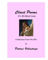 Closet Poems: It's All About Love 0983373043 Book Cover