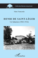 Henri de Saint-Léger: Un Saharien (1903-1916) (Racines Du Présent) (French Edition) 234322952X Book Cover