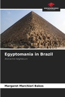 Egyptomania in Brazil: And some neighbours B0CHL1FYFV Book Cover