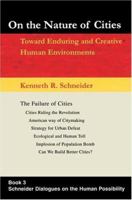 On the Nature of Cities: Toward Enduring and Creative Human Environments 0595304141 Book Cover