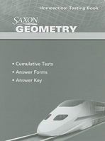 Saxon Geometry: Homeschool Testing Book 1600329772 Book Cover