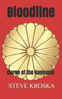 Bloodline: Curse of the Kaonashi 1695426452 Book Cover