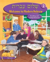 Welcome to Modern Hebrew, Level 2: Reading and Comprehension 0874411637 Book Cover