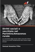 Diritti sociali e vecchiaia nel Parintins/Amazonas rurale (Italian Edition) 6208027500 Book Cover