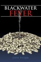 Blackwater Fever 1465368566 Book Cover